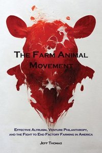 bokomslag The Farm Animal Movement