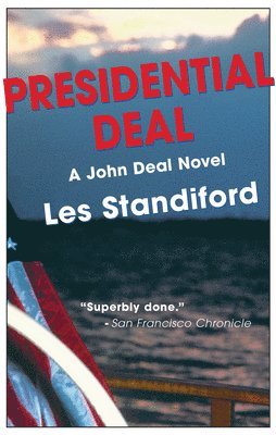 Les Standiford - Presidential Deal: A John Deal Mystery, Häftad