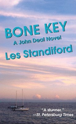 Les Standiford - Bone Key: A John Deal Mystery, Häftad. Tillgänglighet: Lägg i varukorg