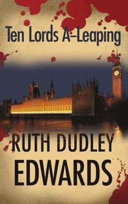 Ruth Dudley Edwards - Ten Lords A-Leaping, Häftad