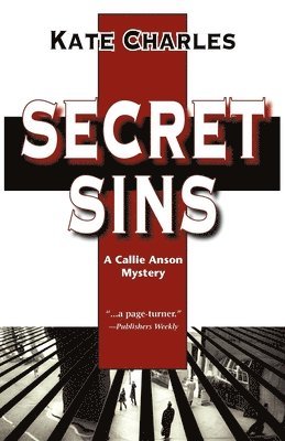 Secret Sins: A Callie Anson Mystery