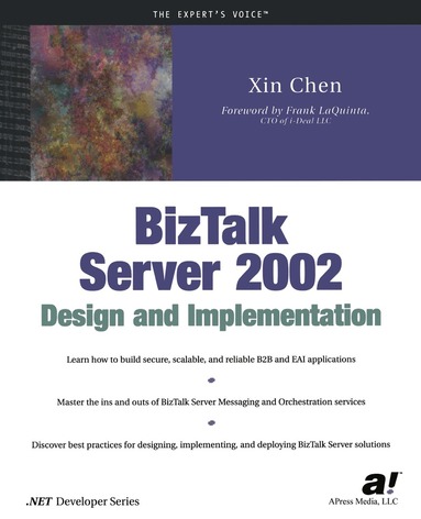 Xin Chen - BizTalk Server 2002 Design and Implementation, Häftad