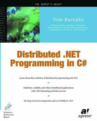 Tom Barnaby - Distributed .NET Programming in C#, Häftad