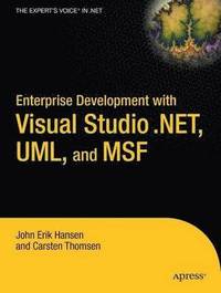 bokomslag Enterprise Development with Visual Studio.NET,UML and MSF