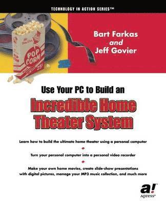 Use Your PC to Build an Incredible Home Theater System 1