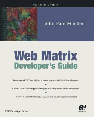 John Mueller, John Paul Mueller - Web Matrix Developer's Guide, Häftad