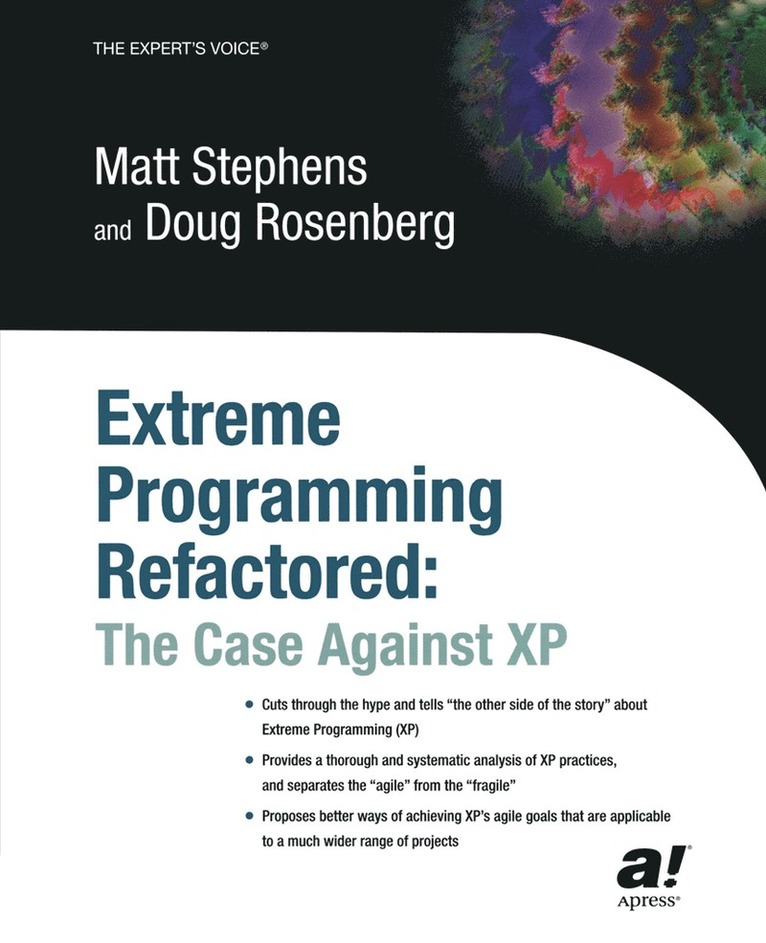 Don Rosenberg, Matt Stephens - Extreme Programming Refactored, Häftad