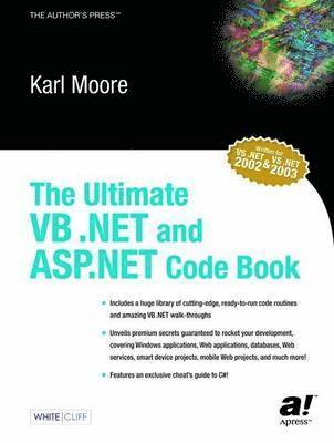 Karl Moore - Ultimate VB .NET and ASP.NET Code Book, Häftad