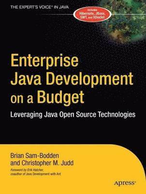 Enterprise Java Development on a Budget: Leveraging Java Open Source Technologies 1