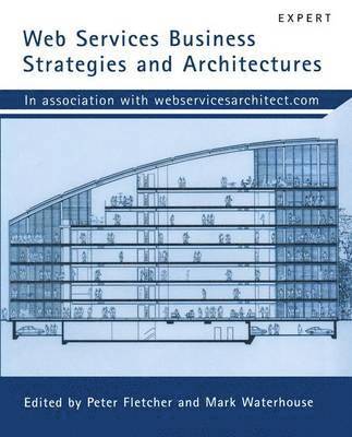 bokomslag Web Services Business Strategies and Architectures