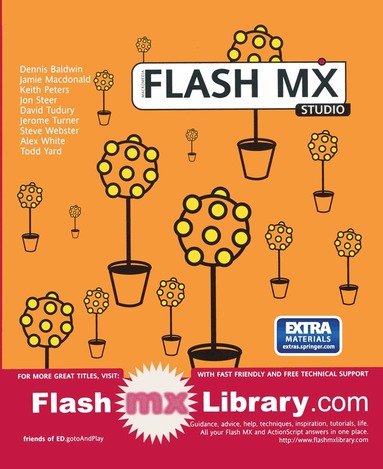 Connor McDonald, Jon Steer, Jerome Turner, Abe White, Gerald YardFace, Matthew Baldwin, Steve Webster, David Tudury - Flash MX Studio, Häftad