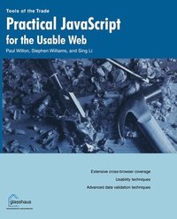 bokomslag Practical JavaScript for the Usable Web