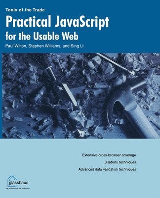 bokomslag Practical JavaScript for the Usable Web