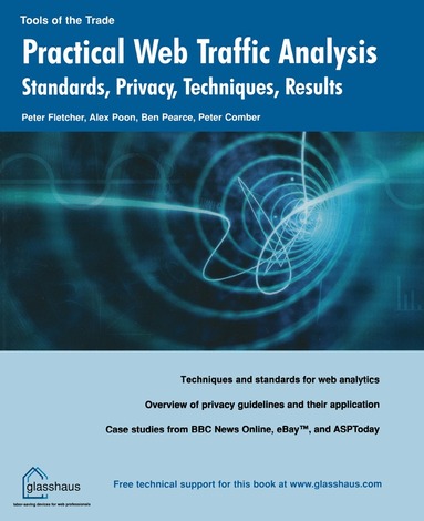 Peter Fletcher, Alex Poon, Ben Pearce, Peter Comber, Peter Fletcher, Alex Poon - Practical Web Traffic Analysis, Häftad