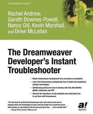 Nancy Gill, Gareth Downes-Powell, Rachel Andrew, Drew McLellan, Kevin Marshall - Dreamweaver Developer's Instant Troubleshooter, Häftad