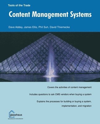 Dave Addey, James Ellis, Phil Suh, David Theimecke - Content Management Systems (Tools of the Trade), Häftad