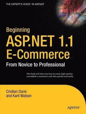Beginning ASP.NET 1.1 E-Commerce: From Novice to Professional 1