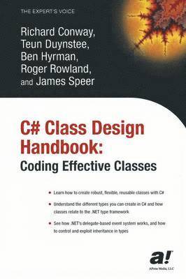 Richard Conway, Teun Duynstee - C# Class Design Handbook, Häftad