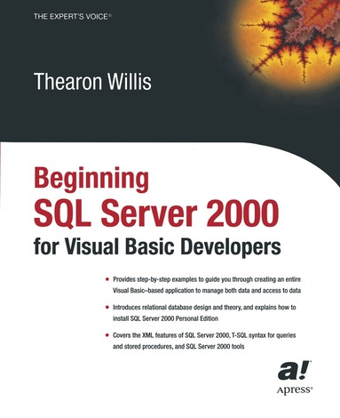 Thearon Willis - Beginning SQL Server 2000 for Visual Basic Developers, Häftad