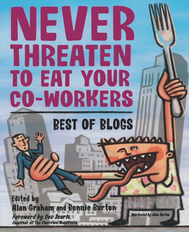 Never Threaten to Eat Your Co-Workers 1