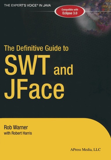 Robert Harris, Robert Warner - Definitive Guide to SWT and JFace, Häftad
