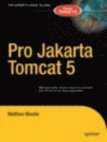 bokomslag Pro Apache Tomcat 5/5.5 - Formerly Pro Jakarta Tomcat 5