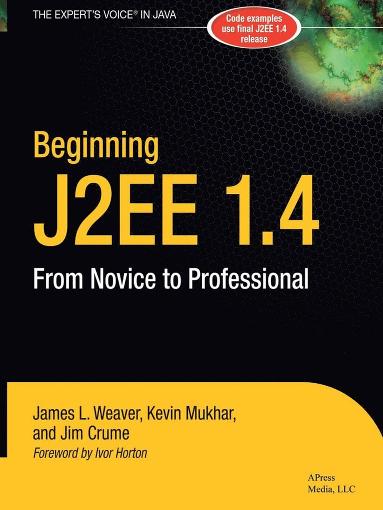 James Weaver, Kevin Mukhar, James Crume, James L. Weaver - Beginning J2EE 1.4, Häftad