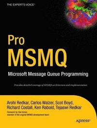 bokomslag Pro MSMQ: Microsoft Message Queue Programming