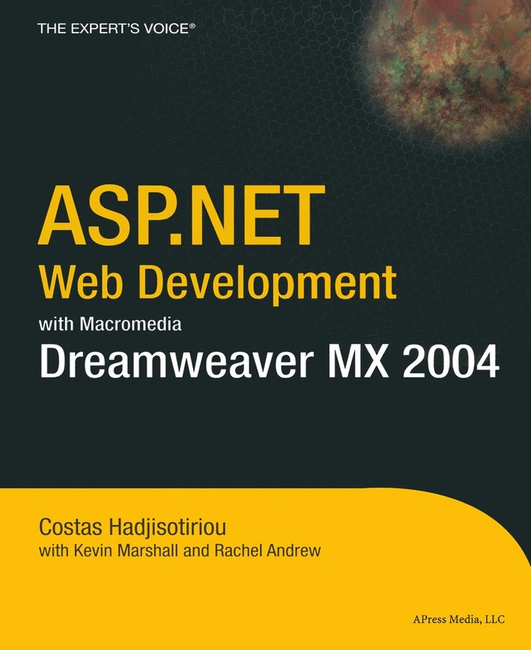 Kevin Marshall, Costas Hadjisotiriou, Rachel Andrew, Kevin Marshall, Costas Hadjisotiriou - ASP.NET Web Development with Macromedia Dreamweaver MX 2004, Häftad