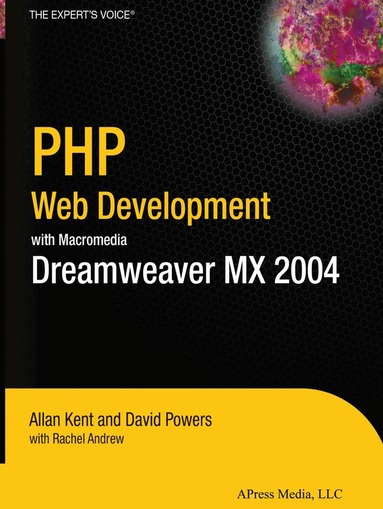 David Powers, Allan Kent, Rachel Andrew - PHP Web Development with Macromedia Dreamweaver MX 2004, Häftad