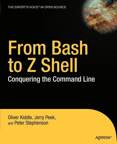 bokomslag From Bash to Z Shell: Conquering the Command Line