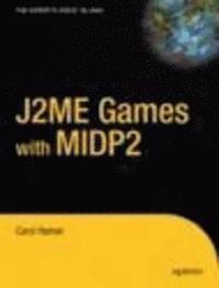bokomslag J2ME Games with MIDP 2