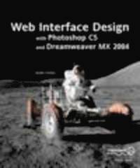 bokomslag Web Interface Design with Photoshop CS and Dreamweaver MX 2004