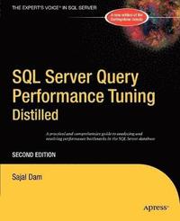 bokomslag SQL Server Query Performance Tuning Distilled