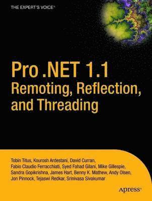 Pro .NET 1.1 Remoting, Reflection, and Threading 1