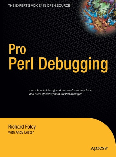 Andy Lester, Richard Foley - Pro Perl Debugging, Inbunden