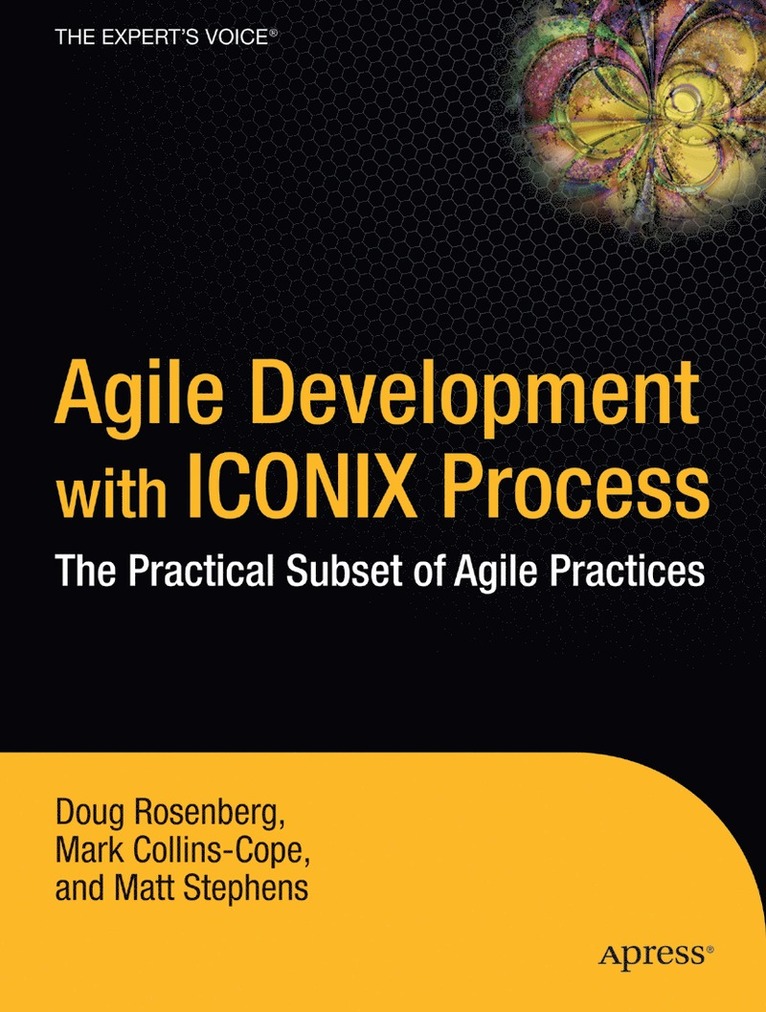 Agile Development with ICONIX Process: People, Process & Pragmatism 1