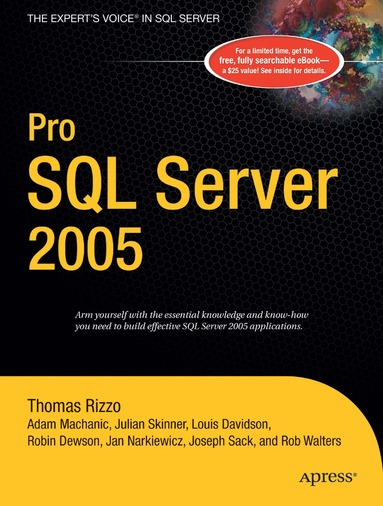 Robin Dewson, Adam Machanic, Jan D. Narkiewicz, Thomas Rizzo, Joseph Sack, Robert Walters, Julian Skinner, Louis Davidson - Pro SQL Server 2005, Häftad