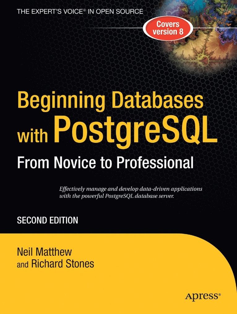 Richard Stones, Neil Matthew - Beginning Databases with PostgreSQL, Häftad