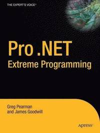 bokomslag Pro .NET 2.0 Extreme Programming