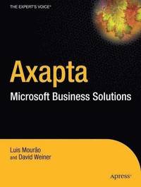 bokomslag Dynamics AX: A Guide to Microsoft Axapta