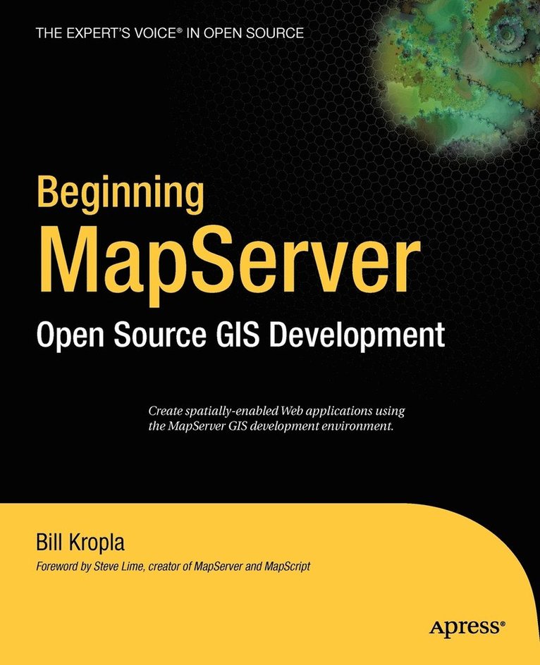 Beginning MapServer: Open Source GIS Development 1