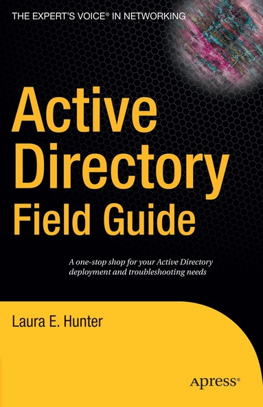 Beau Hunter - Active Directory Field Guide, Häftad