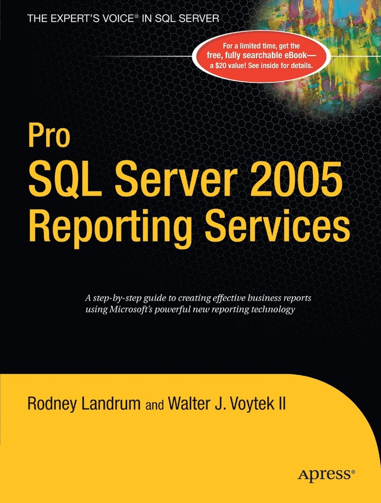 Walter Voytek, Rodney Landrum, II Voytek, Walter J. - Pro SQL Server 2005 Reporting Services, Häftad
