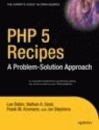 bokomslag PHP 5 Recipes: A Problem - Solution Approach