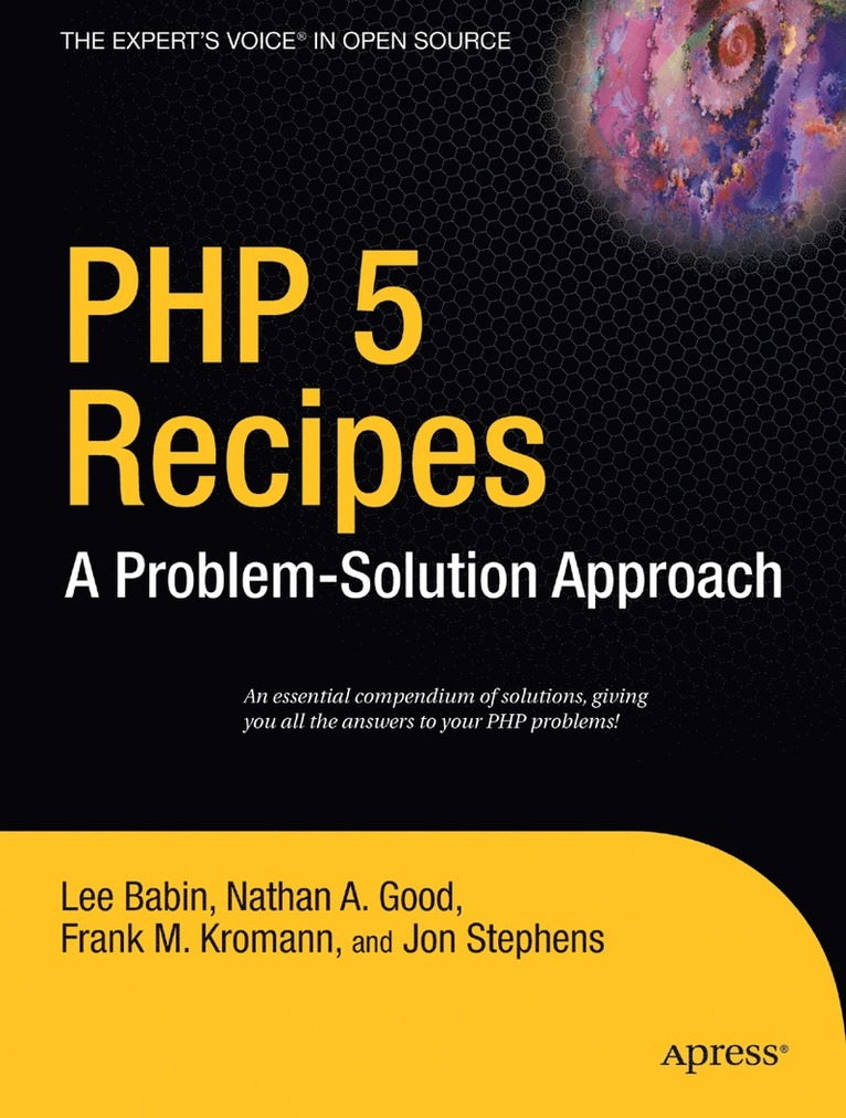 Frank M. Kromann, Jon Stephens, Nathan A. Good, Lee Babin, Frank M Kromann, Nathan A Good - PHP 5 Recipes, Häftad