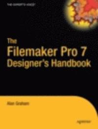 bokomslag The Filemaker Pro 7 Designer's Handbook