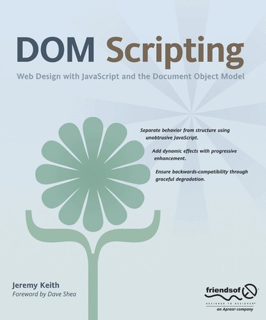 Jeremy Keith - DOM Scripting, Häftad