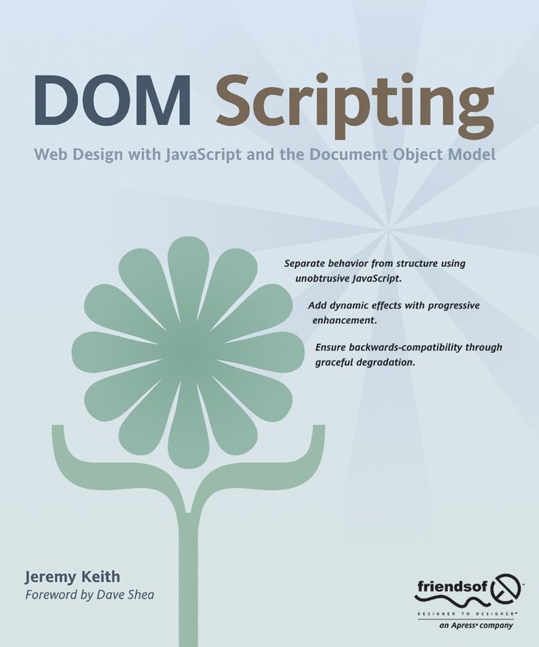 Jeremy Keith - DOM Scripting, Häftad