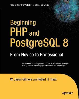 Beginning PHP and PostgreSQL 8: From Novice to Professional 1